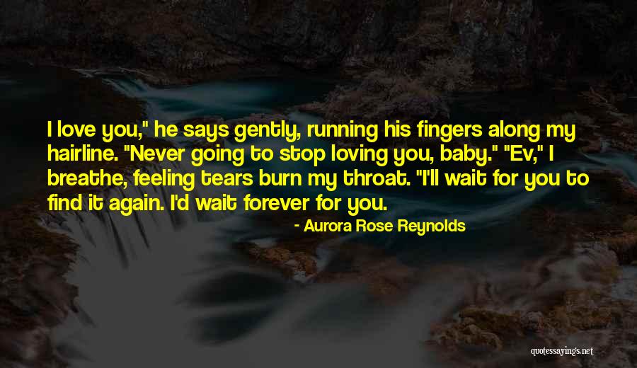 Never Love Again Quotes By Aurora Rose Reynolds