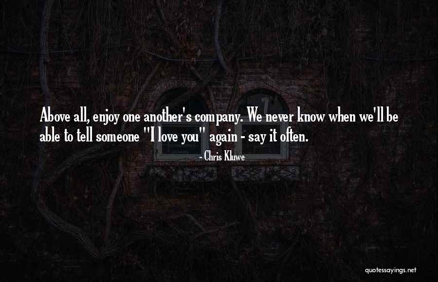 Never Love Again Quotes By Chris Kluwe Never Love Again Quotes By Chris Kluwe