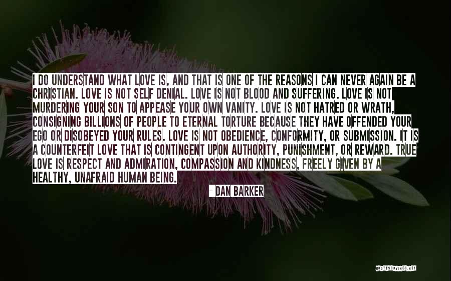 Never Love Again Quotes By Dan Barker Never Love Again Quotes By Dan Barker