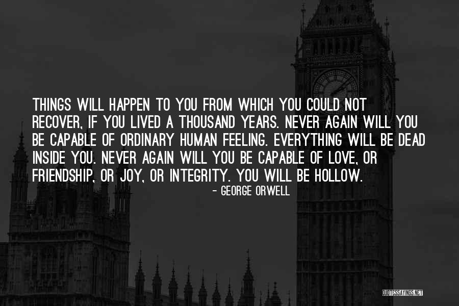 Never Love Again Quotes By George Orwell