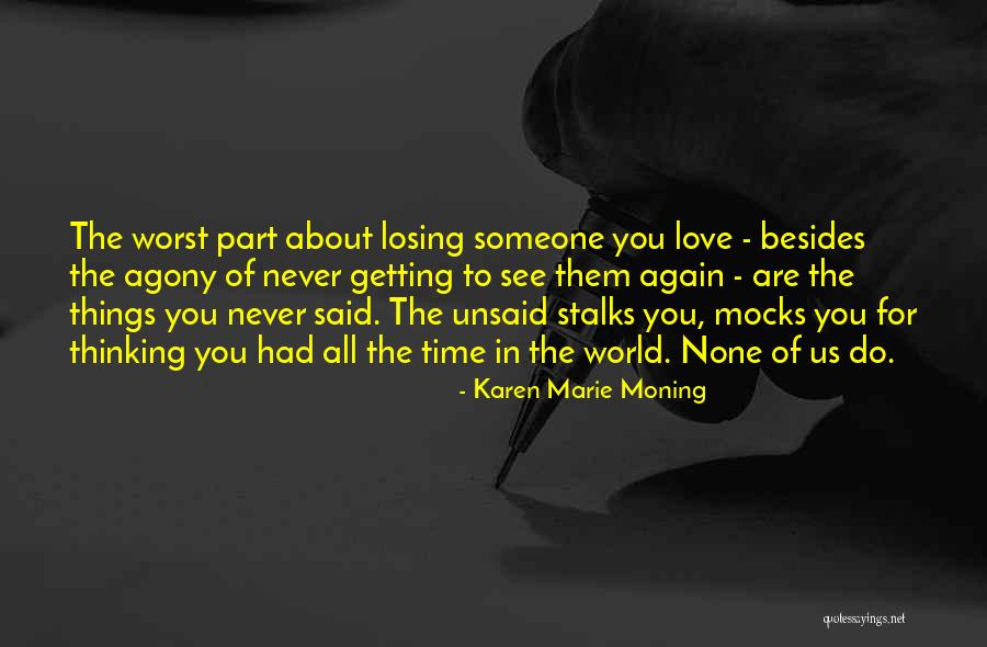 Never Love Again Quotes By Karen Marie Moning Never Love Again Quotes By Karen Marie Moning