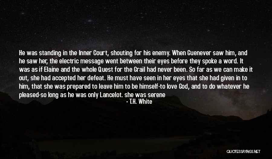 Never Love Again Quotes By T.H. White Never Love Again Quotes By T.H. White