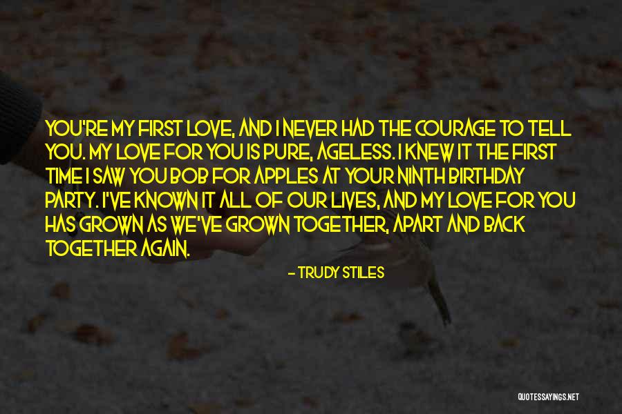 Never Love Again Quotes By Trudy Stiles Never Love Again Quotes By Trudy Stiles