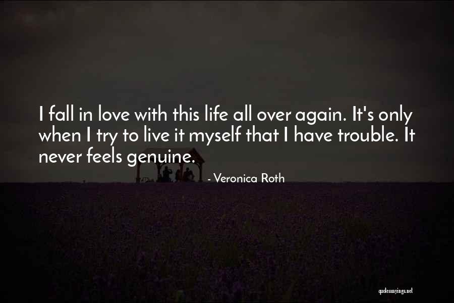 Never Love Again Quotes By Veronica Roth Never Love Again Quotes By Veronica Roth