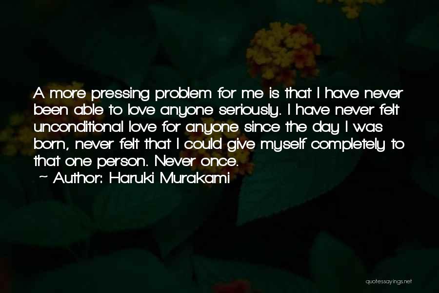 Never Love Anyone More Quotes By Haruki Murakami