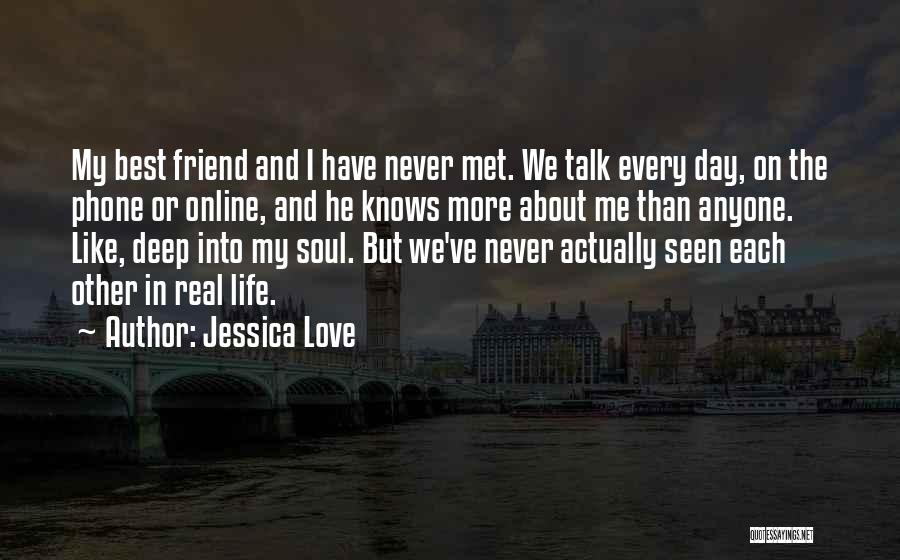 Never Love Anyone More Quotes By Jessica Love
