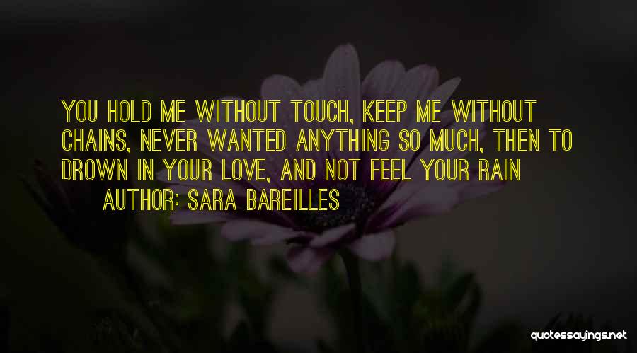 Never Love So Much Quotes By Sara Bareilles