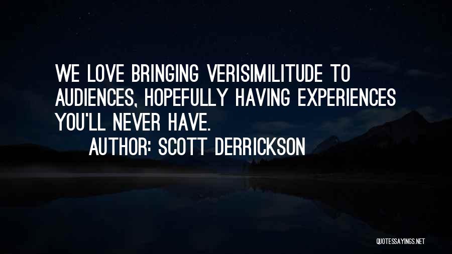 Never Love Someone More Than Yourself Quotes By Scott Derrickson