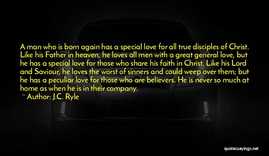 Never Love Your Company Quotes By J.C. Ryle