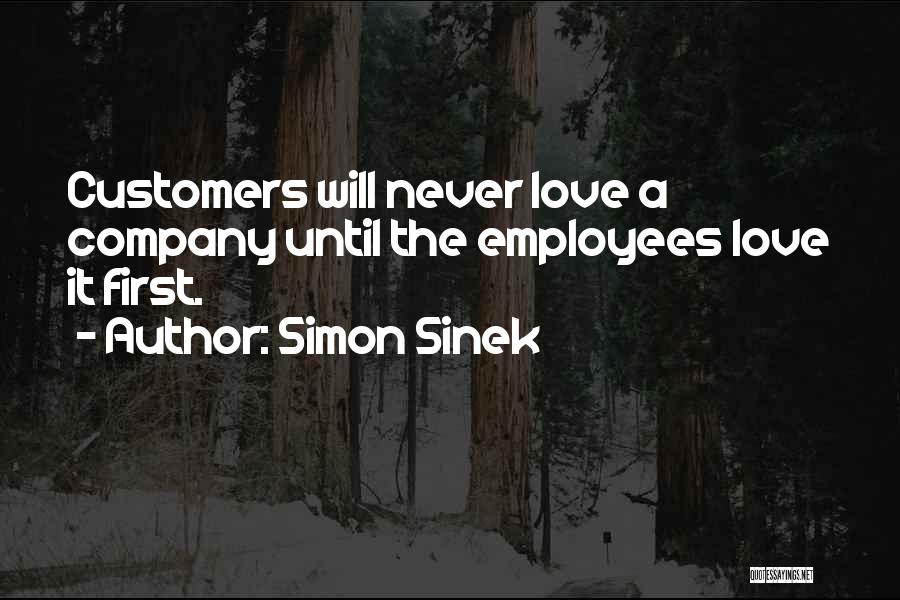 Never Love Your Company Quotes By Simon Sinek