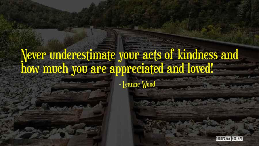 Never Loved You Quotes By Leanne Wood Never Loved You Quotes By Leanne Wood