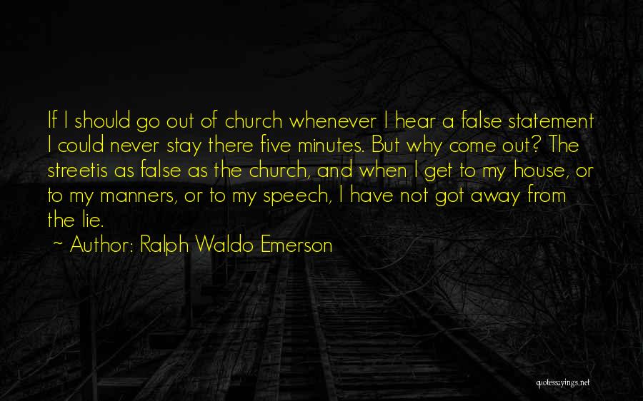 Never Lying Quotes By Ralph Waldo Emerson