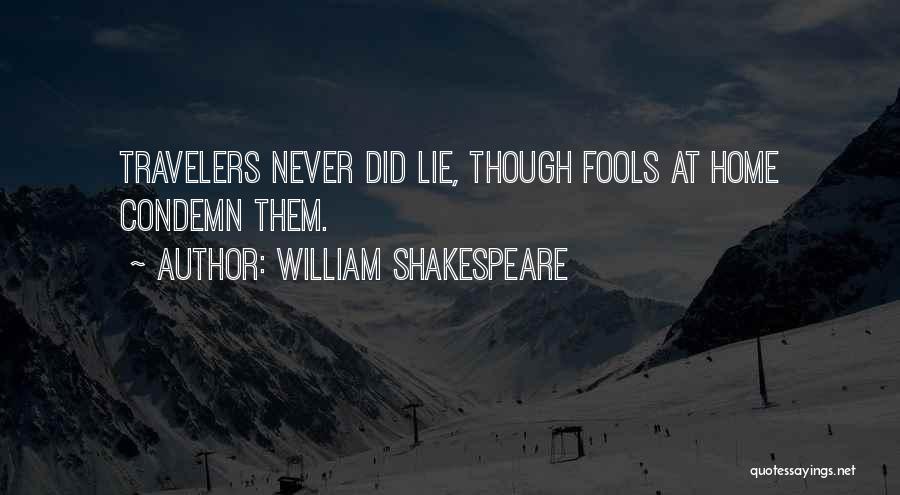 Never Lying Quotes By William Shakespeare