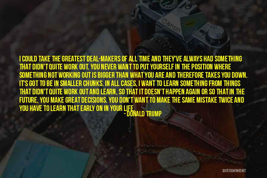 Never Make The Same Mistake Quotes By Donald Trump