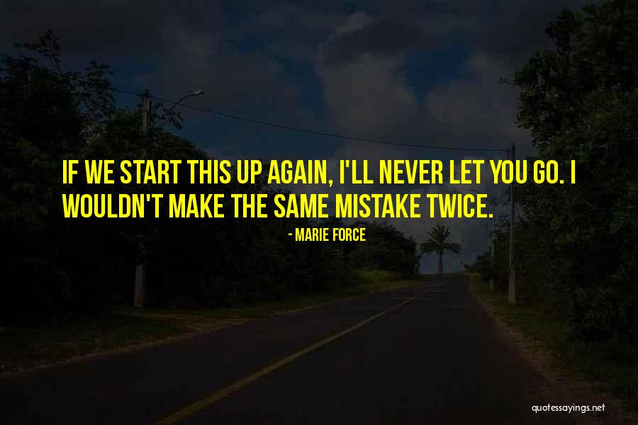 Never Make The Same Mistake Quotes By Marie Force