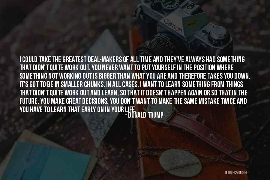 Never Make The Same Mistake Twice Quotes By Donald Trump