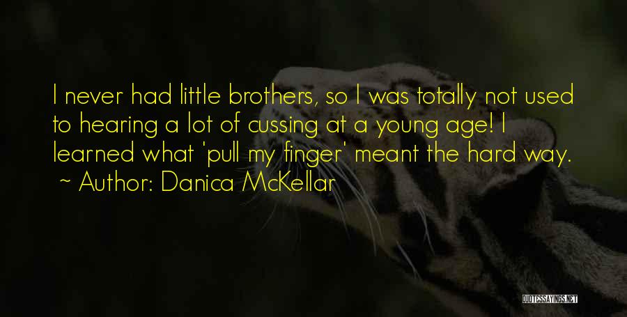 Never Meant Quotes By Danica McKellar