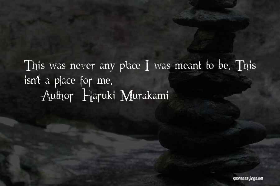 Never Meant To Quotes By Haruki Murakami