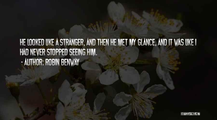 Never Met A Stranger Quotes By Robin Benway