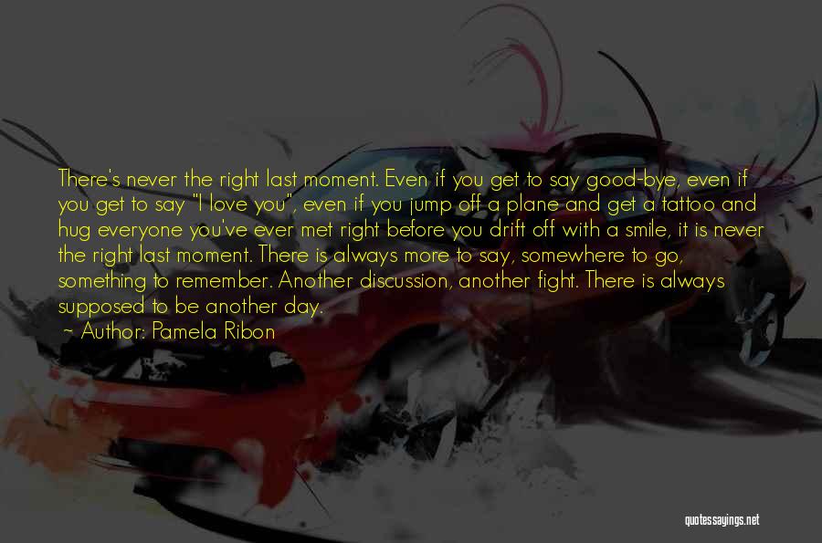 Never Met Before Quotes By Pamela Ribon