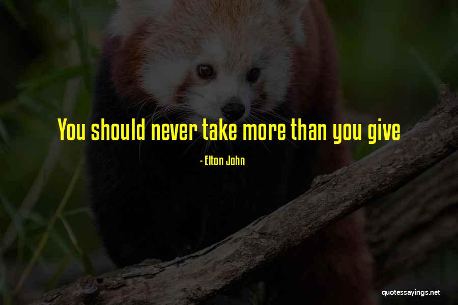 Never More Quotes By Elton John