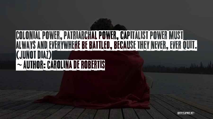 Never Never Quit Quotes By Carolina De Robertis