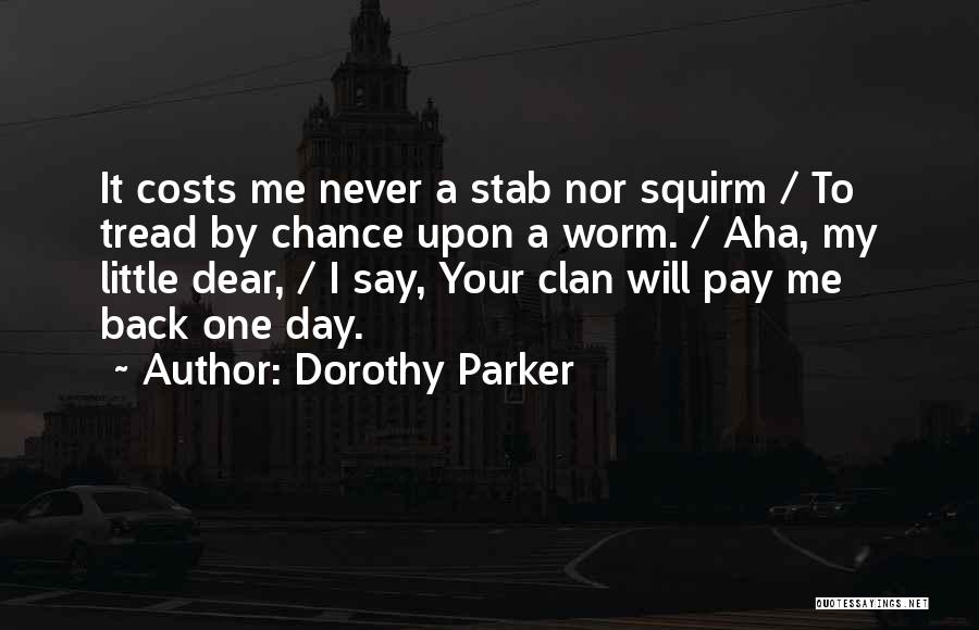 Never Pay Back Quotes By Dorothy Parker