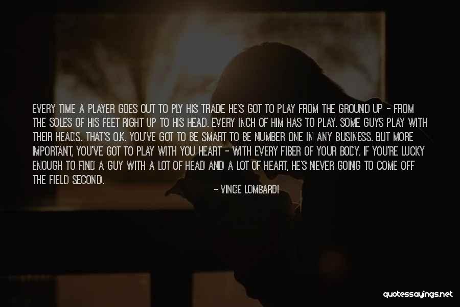 Never Play With Heart Quotes By Vince Lombardi Never Play With Heart Quotes By Vince Lombardi