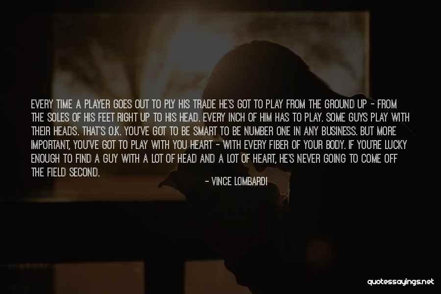 Never Play With Heart Quotes By Vince Lombardi