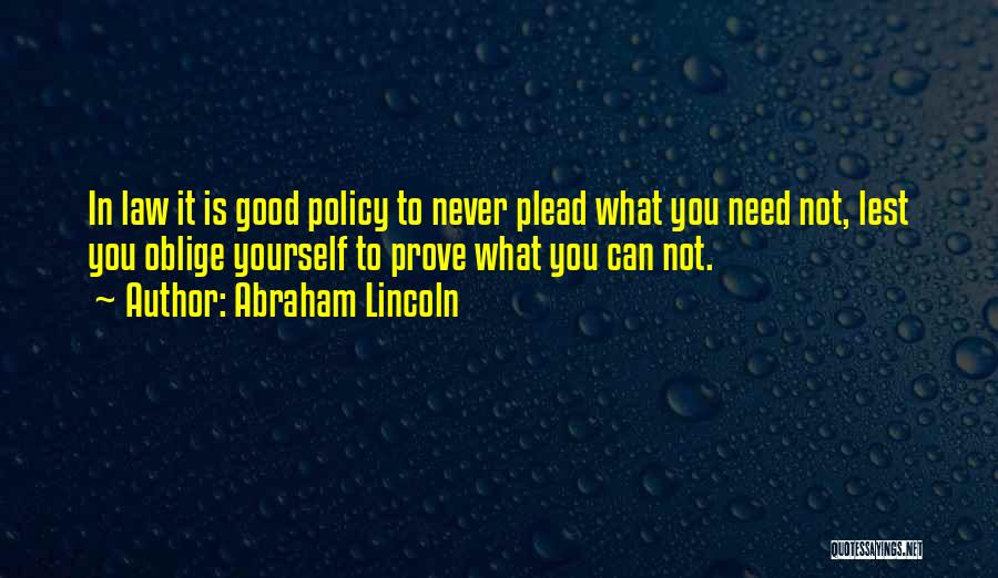 Never Plead Quotes By Abraham Lincoln