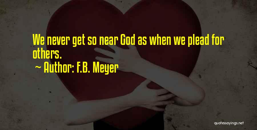 Never Plead Quotes By F.B. Meyer