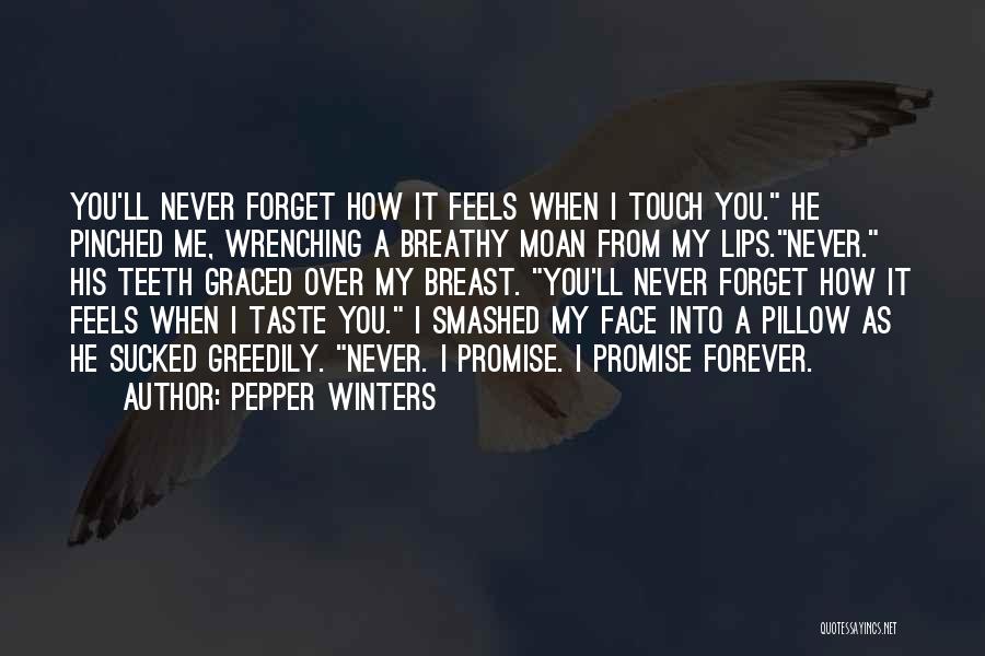 Never Promise Forever Quotes By Pepper Winters