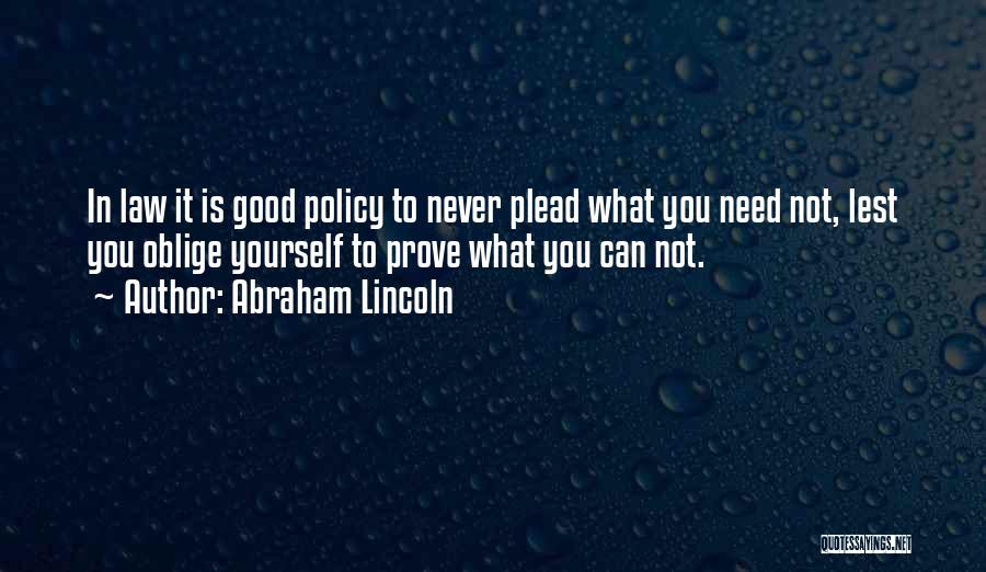 Never Prove Yourself Quotes By Abraham Lincoln