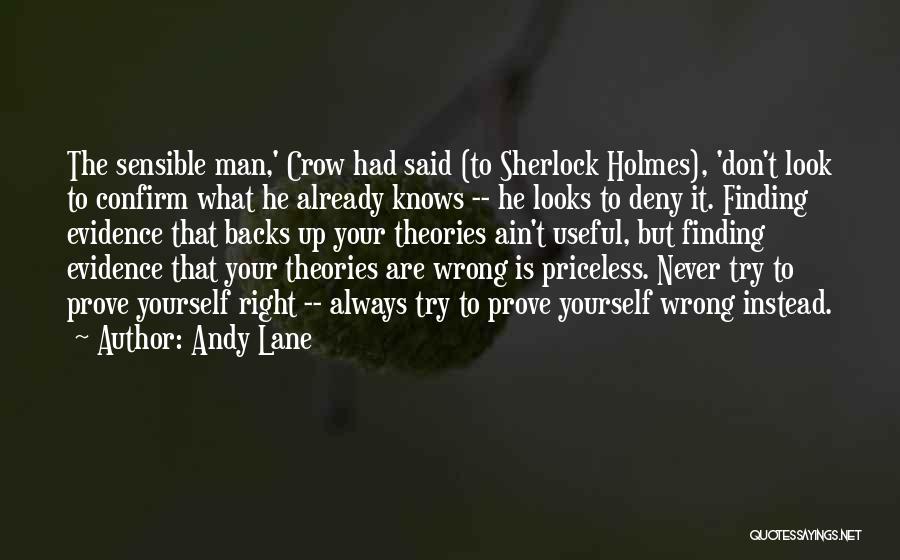 Never Prove Yourself Quotes By Andy Lane