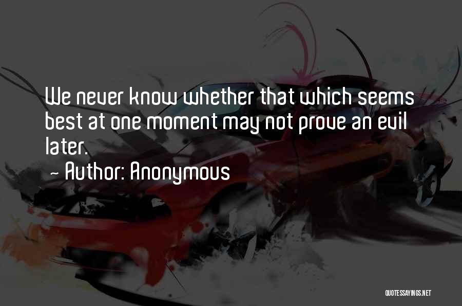 Never Prove Yourself Quotes By Anonymous