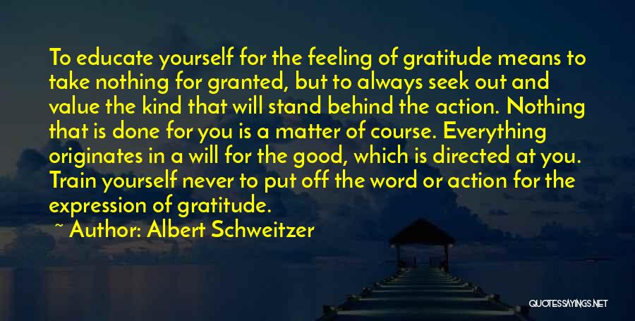 Never Put Off Quotes By Albert Schweitzer