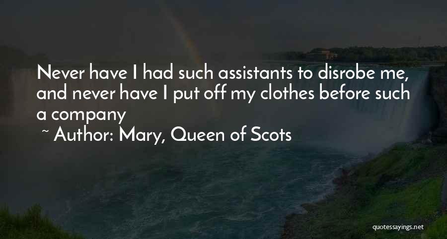 Never Put Off Quotes By Mary, Queen Of Scots