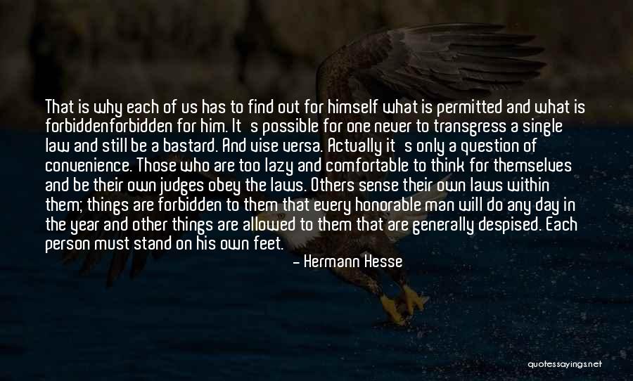 Never Question Why Quotes By Hermann Hesse Never Question Why Quotes By Hermann Hesse