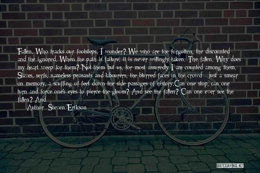 Never Question Why Quotes By Steven Erikson