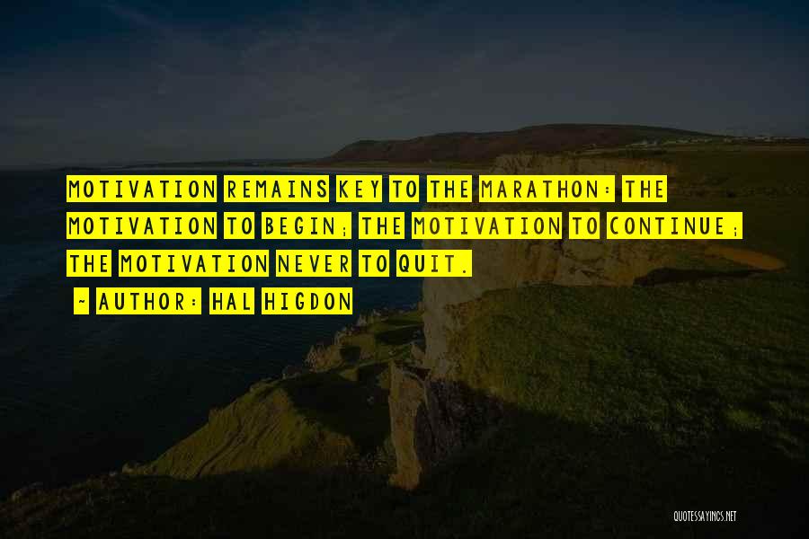 Never Quit Quotes By Hal Higdon