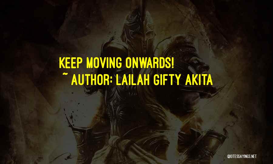 Never Quit Quotes By Lailah Gifty Akita