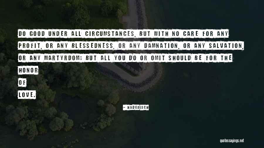Never Quit Quotes Quotes By Hadewijch Never Quit Quotes Quotes By Hadewijch