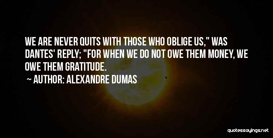 Never Quits Quotes By Alexandre Dumas
