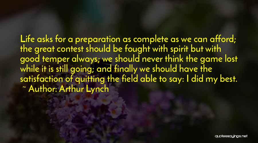 Never Quitting Quotes By Arthur Lynch