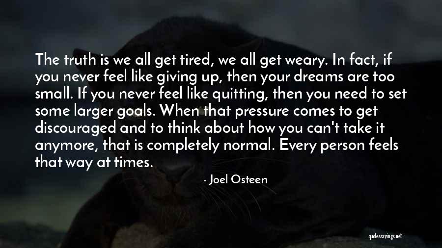 Never Quitting Quotes By Joel Osteen