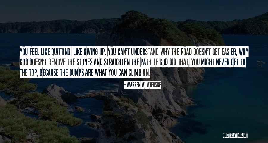 Never Quitting Quotes By Warren W. Wiersbe Never Quitting Quotes By Warren W. Wiersbe