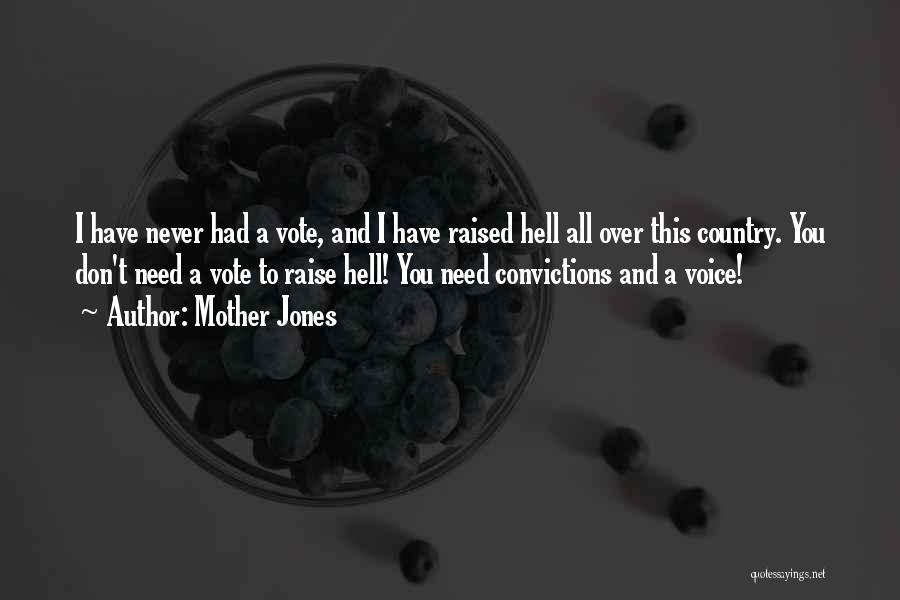 Never Raise Your Voice Quotes By Mother Jones