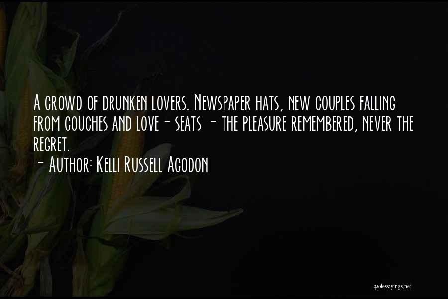 Never Regret Love Quotes By Kelli Russell Agodon