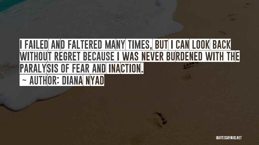 Never Regret Quotes By Diana Nyad