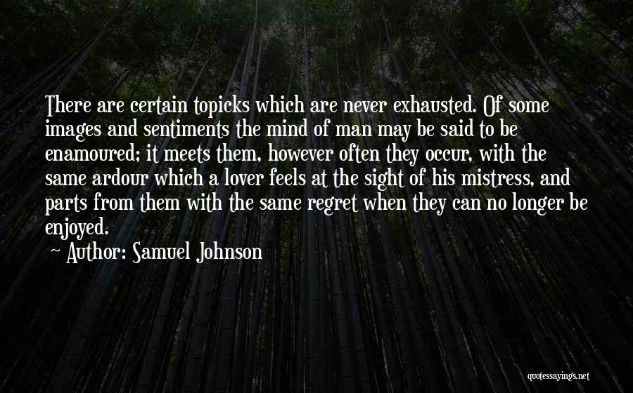 Never Regret Quotes By Samuel Johnson